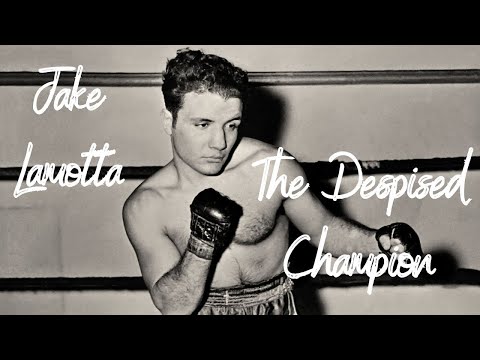 Jake LaMotta: The despised champion