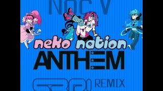 Neko Nation Anthem (S3RL remix) - Noc.V [FREE TRACK]