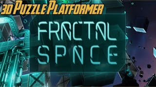 Fractal Space | Gameplay 1 | 3D Platformer Puzzle Game