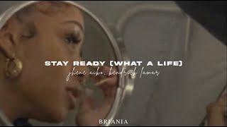 stay ready (what a life) - jhené aiko, kendrick lamar [slowed + reverb + lyrics]