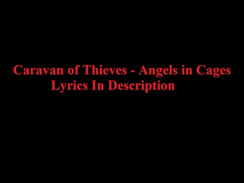 Caravan of Thieves - Angels in Cages
