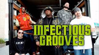 Infectious Grooves  - Good For Nothing