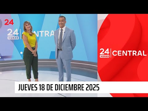 24 Horas Central - Jueves 18 de diciembre 2025