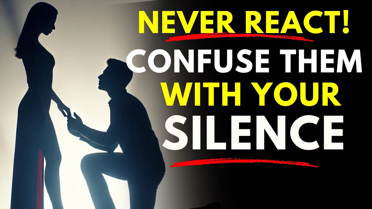 Confuse Them With Your Silence: Never React If They Don't Value You - Stoicism