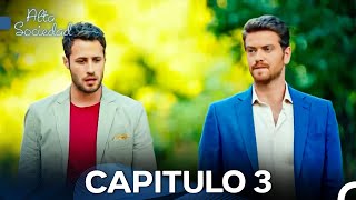 Alta Sociedad Capitulo 3 (Doblado en Español) La Versión Larga