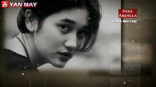 Download lagu Nike Ardilla - Untuk Apa Lagi (Lirik) mp3 Download lagu Nike Ardilla - Untuk Apa Lagi (Lirik) mp3