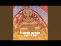 Naseeb Khoto Hai Live
