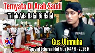 Download lagu Exclusive Ngaji Terbaru 2026 || Ternyata Di Arab Saudi Nga Ada Halal Bi Halal - Idul Fitri Hari Ke 3 mp3