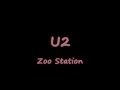 U2-Zoo station (Lyrics) - Claudia Soppelsa U2-Zoo station (Lyrics)