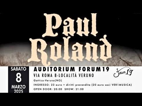 Paul Roland - Auditorium 19, Veruno, Novara, Italy, 8 mar 2025 FULL VIDEO LIVE CONCERT