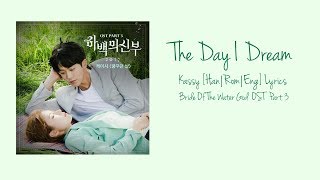 The Day I Dream(꿈꾸던 날) Kassy ( 케이시) [Han|Rom|Eng] Lyrics Bride of The Water God OST Part 3