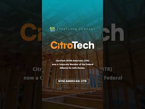 Watch on YouTube: CitroTech Inc. (NYSE AM: CITR) accepted as a Corporate Member of the Federal Alliance for Safe Homes