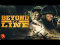 Behind Enemy Lines Survival Begins BEYOND THE LINE Action War Full Movie