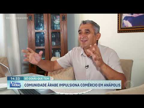Só Goiás que tem: comunidade árabe impulsiona comércio em Anápolis
