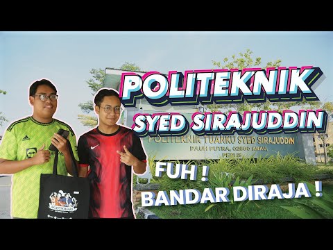 Politeknik Tuanku Syed Sirajuddin, Perlis dalam 60 saat