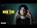 Nain Tere - Shubh New Song | ProLP Music | New Punjabi Songs
