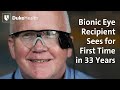 Bionic Eye Recipient Sees for First Time in 33 Years | Duke Health