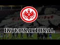 EINTRACHT FRANKFURT FANS - International (Chant) (Lyrics)