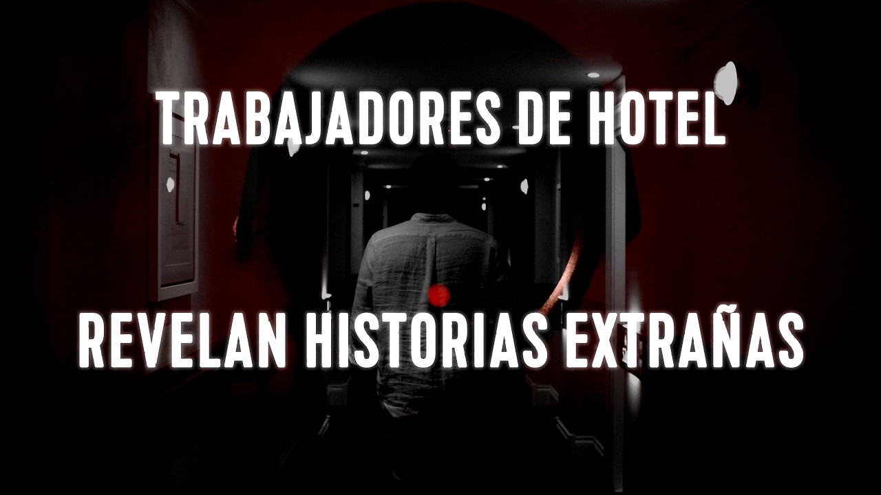 7 Trabajadores de Hotel Revelan Historias Perturbadoras
