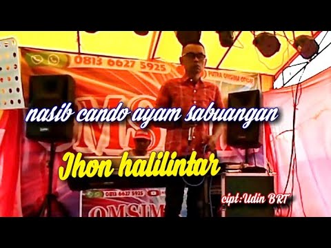 AYAM SABUANGAN TERBARU 2021 II COVER JHON HALILINTAR II cipt:Udin BRT ll LIVE ORGEN TUNGGAL