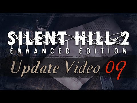 Silent Hill 2: Enhanced Edition (PC) - Update Video #9