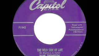 1952 Hank Thompson - The Wild Side Of Life (#1 C&amp;W hit for 15 wks)