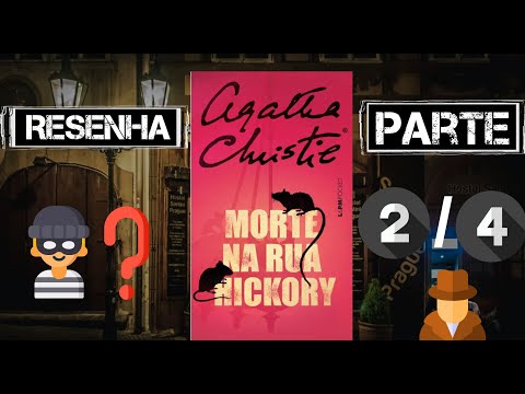 Quem morreu? ? Morte na Rua Hickory - Agatha Christie - Resenha OsTrsLivreteiros / parte (2/4)