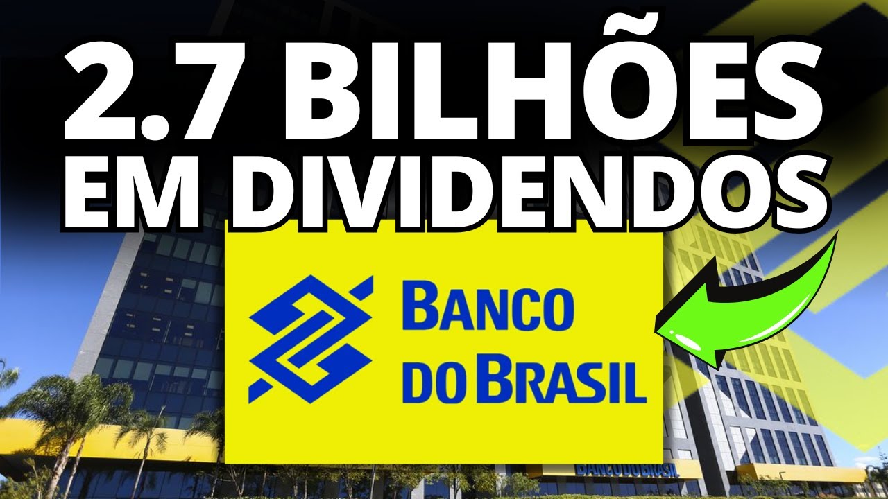 AGORA É OFICIAL: NOVO ANÚNCIO DE DIVIDENDOS DO BANCO DO BRASIL (BBAS3)