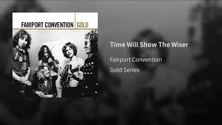 Time Will Show The Wiser