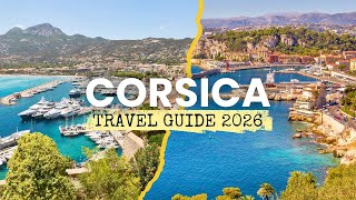 Corsica Travel Guide 2026 | Best Places to Visit!
