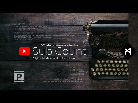 A YouTube Sub Count Module for Polybar