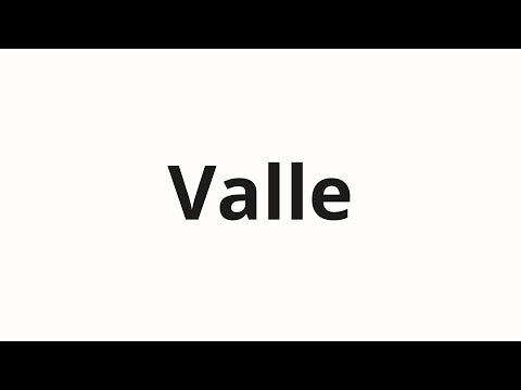 How to pronounce Valle