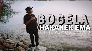 Download lagu BOGELA || HAKANEK EMA ||  MUSIC  VIDEO  mp3