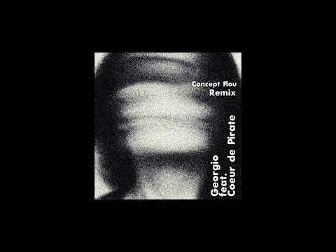 Remix Georgio feat. Coeur de Pirate - Concept Flou