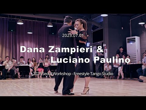 [ Tango ] 2025.07.02 - Dana Zampieri & Luciano Paulino - Show.No.1