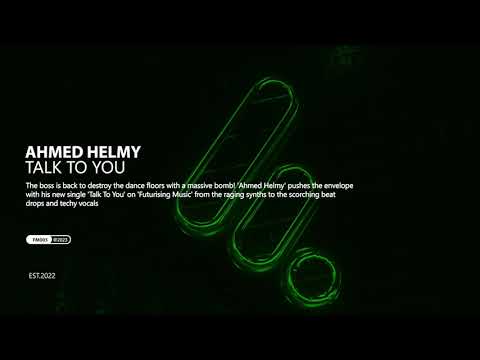 Ahmed helmy - Talk To You
