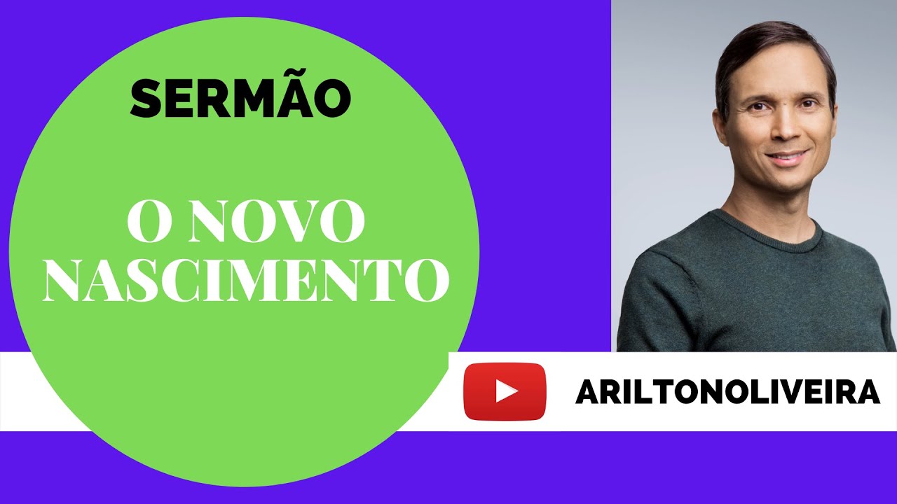 O NOVO NASCIMENTO / BATISMO / NICODEMOS / PR. ARILTON
