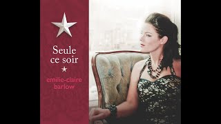 Emilie-Claire Barlow - La belle dame sans regret (Official Audio)