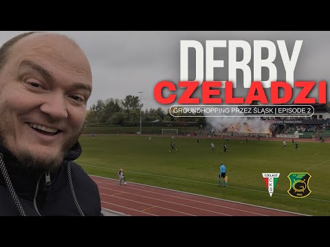 GROUNDHOPPING THROUGH SILESIA | EPISODE 2 | THE DERBY OF CZELADŹ | CKS CZELADŹ VS. GÓRNIK PIASKI