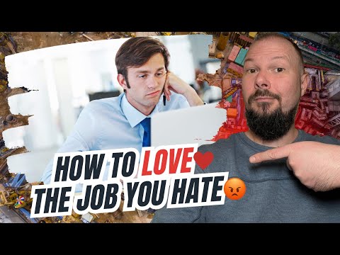 How to Love Your Boring, Hard, or Thankless Job