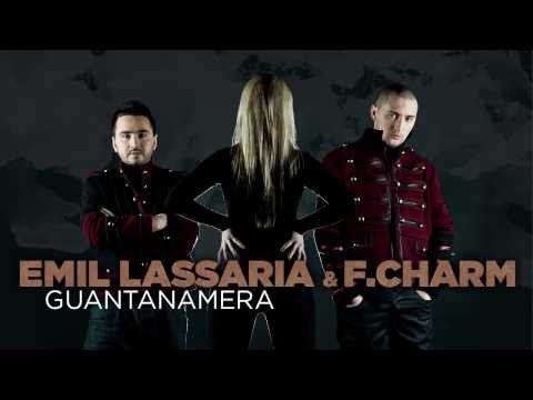 Emil Lassaira feat. F.Charm - Guantanamera (Extended Version)