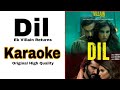 Dil Karaoke Ek Villain Returns Free High Quality Original Karaoke Arslan Mehmood