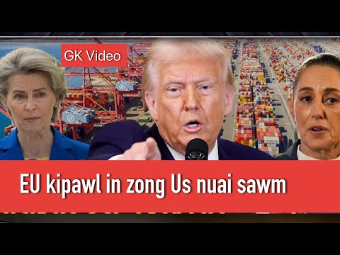 Us in Iran kap sawm ta | EU bup in Us nuai sawm