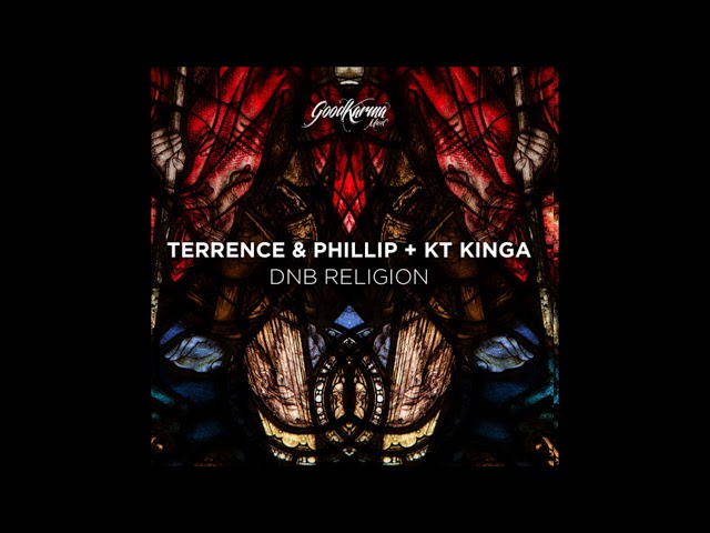 Terrence & Phillip + KT Kinga – DNB Religion (Remix Stems)