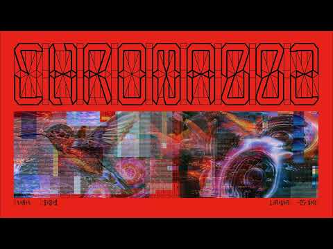 Video thumbnail for CHROMA 002 L.A.V.A