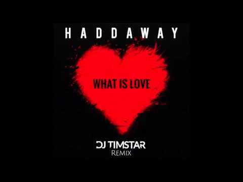 Haddaway - What Is Love (DJ Timstar Private Remix)