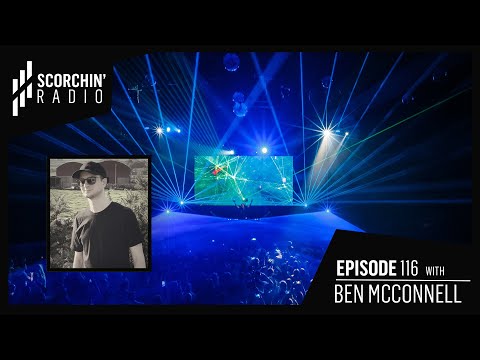 Scorchin' Radio 116 - Ben McConnell