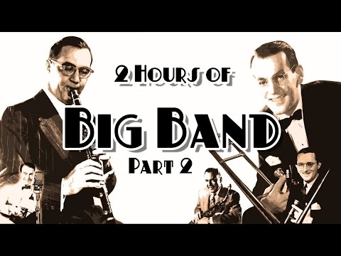 TWO HOURS of Big Band - Part 2 (Glenn Miller, Benny Goodman, Artie Shaw, Tommy Dorsey, Woody Herman)
