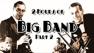 TWO HOURS of Big Band - Part 2 (Glenn Miller, Benny Goodman, Artie Shaw, Tommy Dorsey, Woody Herman)