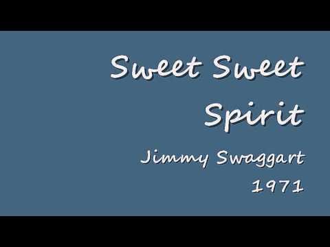 Sweet Sweet Spirit - Jimmy Swaggart - 1971